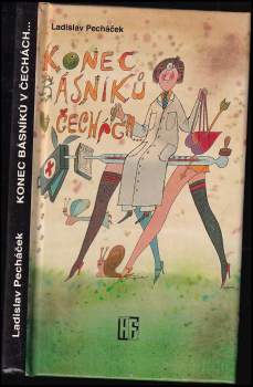 Ladislav Pecháček: Konec básníků v Čechách