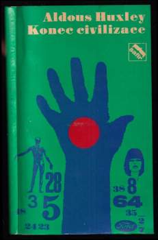 Aldous Huxley: Konec civilizace