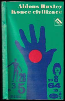 Aldous Huxley: Konec civilizace