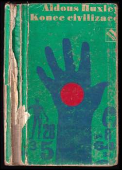 Aldous Huxley: Konec civilizace