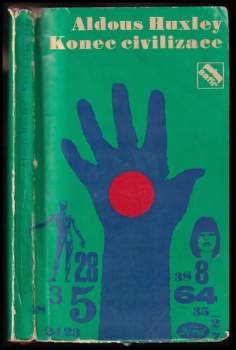 Aldous Huxley: Konec civilizace