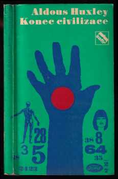 Aldous Huxley: Konec civilizace
