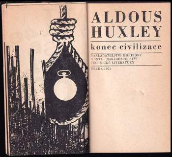 Aldous Huxley: Konec civilizace