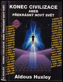 Konec civilizace aneb Překrásný nový svět