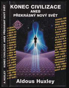 Konec civilizace aneb Překrásný nový svět