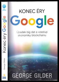 Konec éry Google : úpadek big dat a vzestup ekonomiky blockchainu