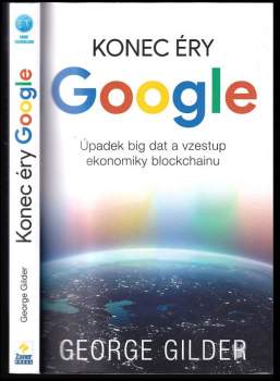 Konec éry Google : úpadek big dat a vzestup ekonomiky blockchainu