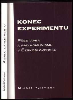 Michal Pullmann: Konec experimentu