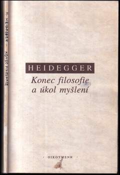 Martin Heidegger: Konec filosofie a úkol myšlení