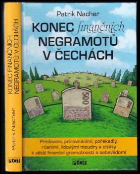 Konec finančních negramotů v Čechách, aneb, Staré pravdy nerezaví