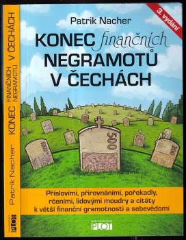 Konec finančních negramotů v Čechách, aneb, Staré pravdy nerezaví