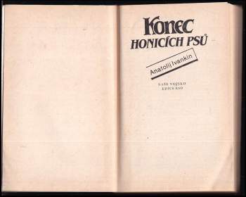 Anatolij Vasil'jevič Ivankin: Konec honicích psů