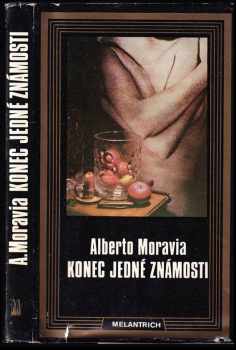 Konec jedné známosti : Povídky - Alberto Moravia (1988, Melantrich) - ID: 473975