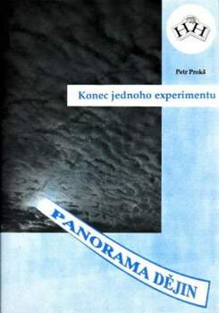 Petr Prokš: Konec jednoho experimentu