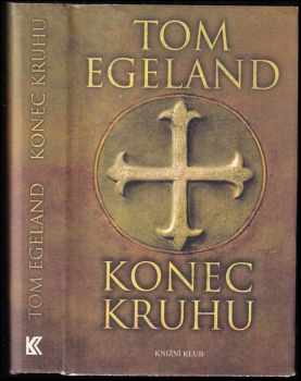 Tom Egeland: Konec kruhu