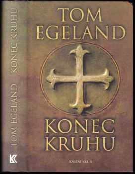 Tom Egeland: Konec kruhu