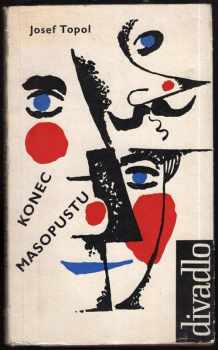 Josef Topol: Konec masopustu