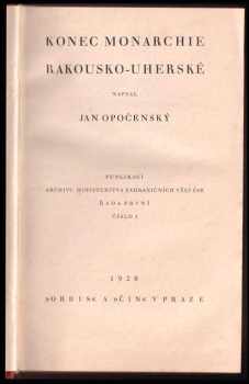 Jan Opočenský: Konec Monarchie rakousko-uherské