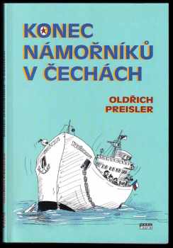 Oldřich Preisler: Konec námořníků v Čechách