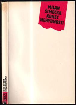 Milan Šimečka: Konec nehybnosti
