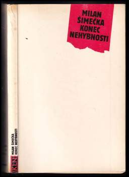 Milan Šimečka: Konec nehybnosti