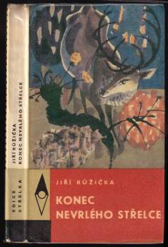Jiří Růžička: Konec nevrlého střelce