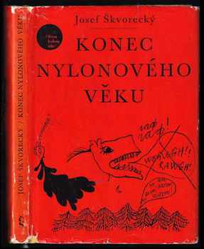 Konec nylonového věku - Josef Škvorecký (1967, Československý spisovatel) - ID: 471173