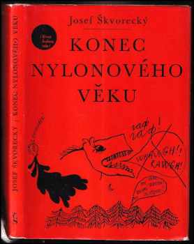 Konec nylonového věku - Josef Škvorecký (1967, Československý spisovatel) - ID: 581964