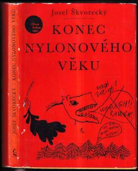 Konec nylonového věku - Josef Škvorecký (1967, Československý spisovatel) - ID: 768388