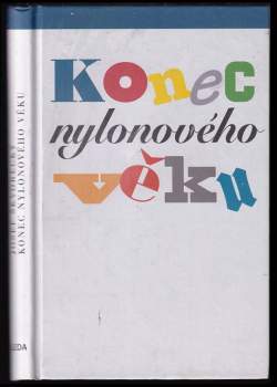 Josef Škvorecký: Konec nylonového věku