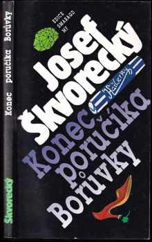 Konec poručíka Borůvky : detektivní žalozpěv - Josef Škvorecký (1992, Mladá fronta) - ID: 746811