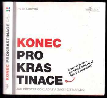 Petr Ludwig: Konec prokrastinace