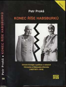 Konec říše Habsburků