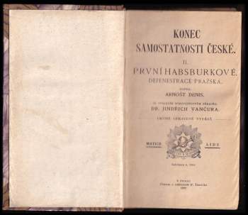Arnošt Denis: Konec samostatnosti české