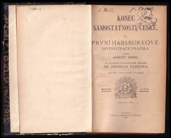 Arnošt Denis: Konec samostatnosti české