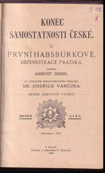 Arnošt Denis: Konec samostatnosti české