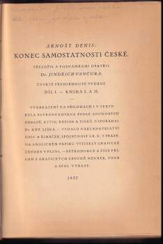 Ernest Denis: Konec samostatnosti české - Díl I., Kniha I. a II + Díl II., Kniha I.-III