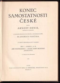 Ernest Denis: Konec samostatnosti české