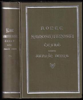 Ernest Denis: Konec samostatnosti české