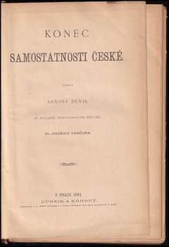 Ernest Denis: Konec samostatnosti české