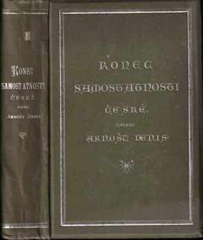 Konec samostatnosti české - Ernest Denis (1893, Bursík & Kohout) - ID: 351873