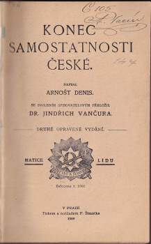 Ernest Denis: Konec samostatnosti české
