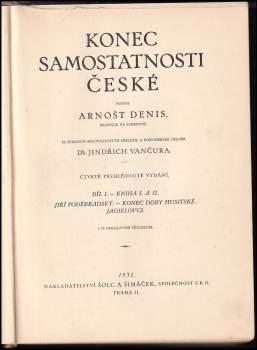 Ernest Denis: Konec samostatnosti české