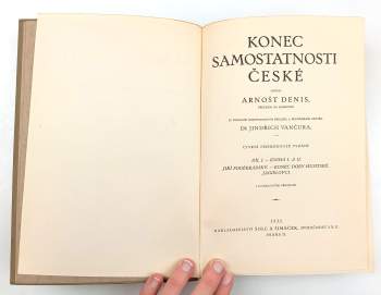 Ernest Denis: Konec samostatnosti české