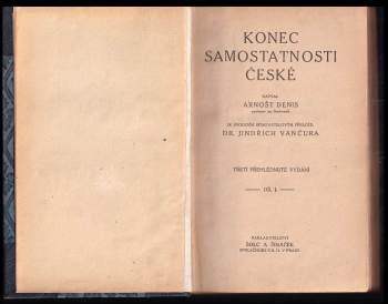 Ernest Denis: Konec samostatnosti české