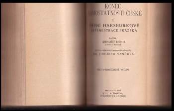Ernest Denis: Konec samostatnosti české
