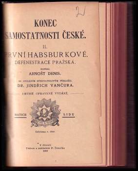 Ernest Denis: Konec samostatnosti české I+II
