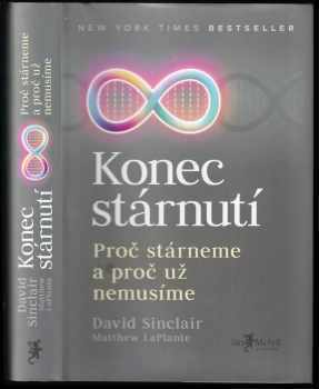 David A Sinclair: Konec stárnutí