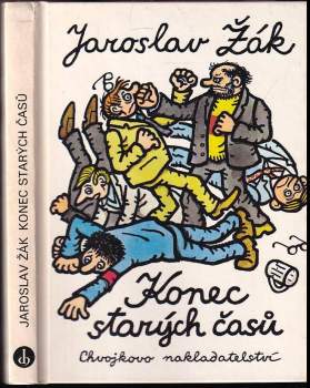 Jaroslav Žák: Konec starých časů
