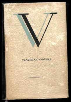 Vladislav Vančura: Konec starých časů